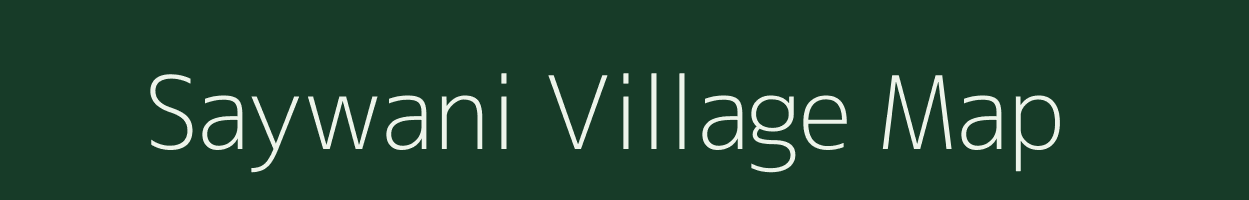 Saywani village map in Maharashtra