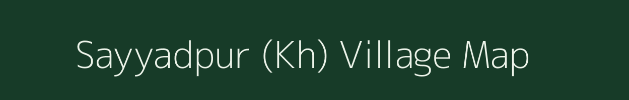 Sayyadpur (Kh) village map in Maharashtra