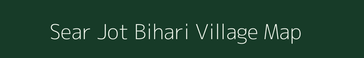 Sear Jot Bihari village map in Uttar Pradesh