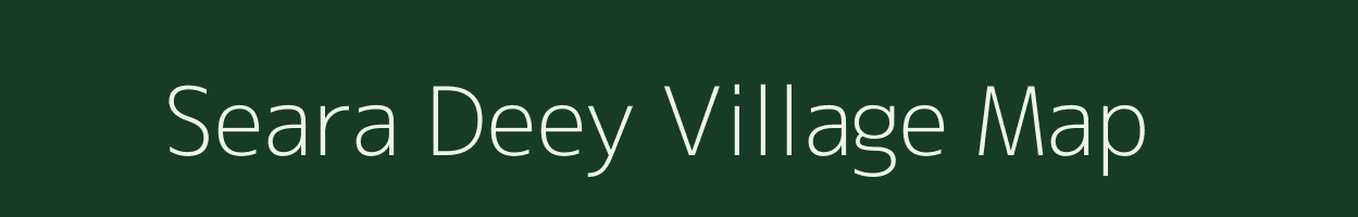 Seara Deey village map in Uttar Pradesh