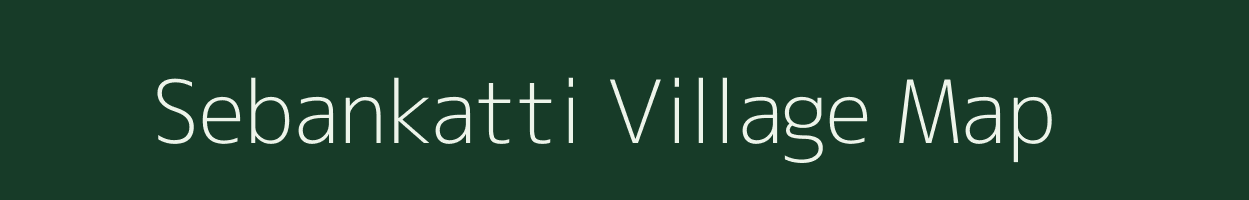 Sebankatti village map in Karnataka