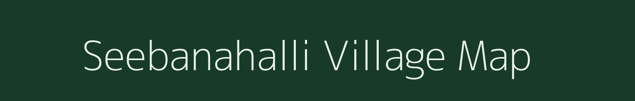 Seebanahalli village map in Karnataka