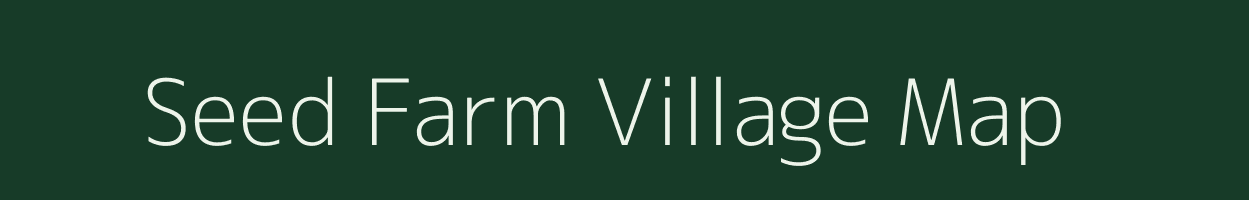 Seed Farm village map in Assam