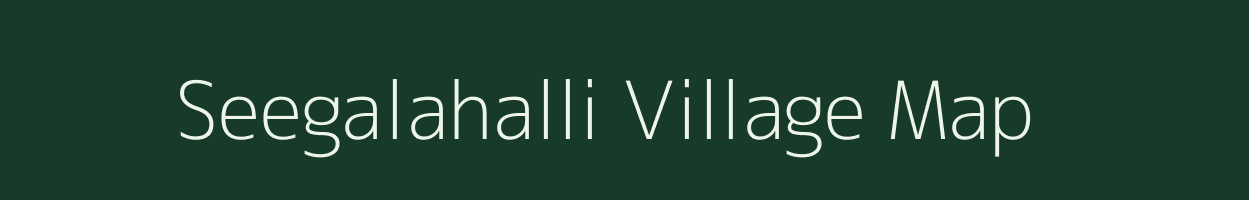 Seegalahalli village map in Karnataka
