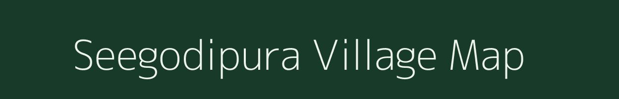 Seegodipura village map in Karnataka