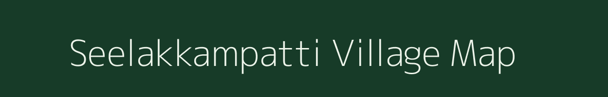 Seelakkampatti village map in Tamil Nadu