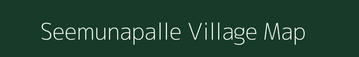 Seemunapalle village map in Andhra Pradesh