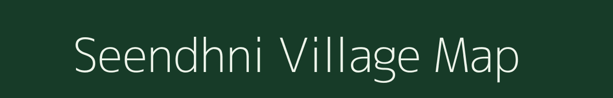 Seendhni village map in Rajasthan