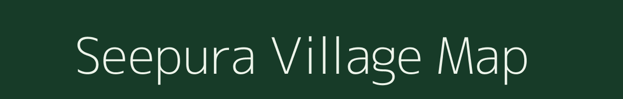 Seepura village map in Rajasthan