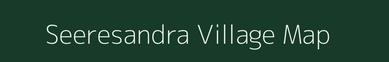 Seeresandra village map in Karnataka