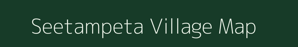 Seetampeta village map in Andhra Pradesh