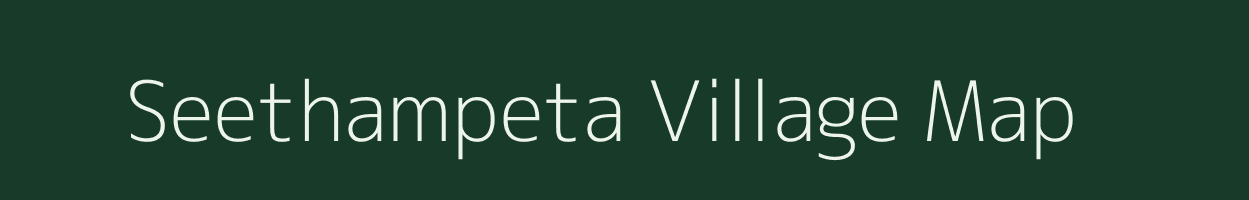 Seethampeta village map in Andhra Pradesh