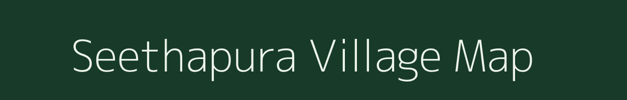 Seethapura village map in Karnataka