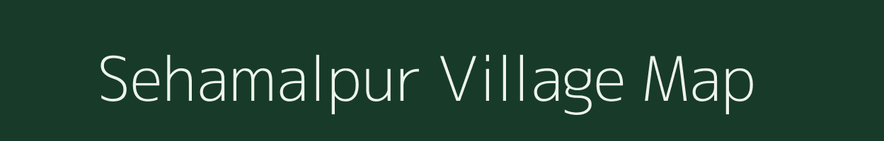 Sehamalpur village map in Uttar Pradesh