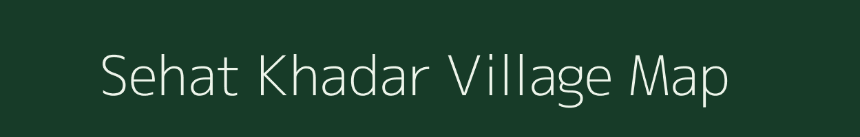 Sehat Khadar village map in Uttar Pradesh