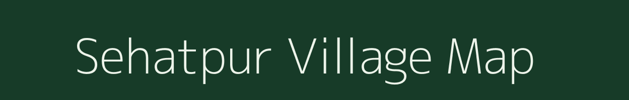 Sehatpur village map in Uttar Pradesh