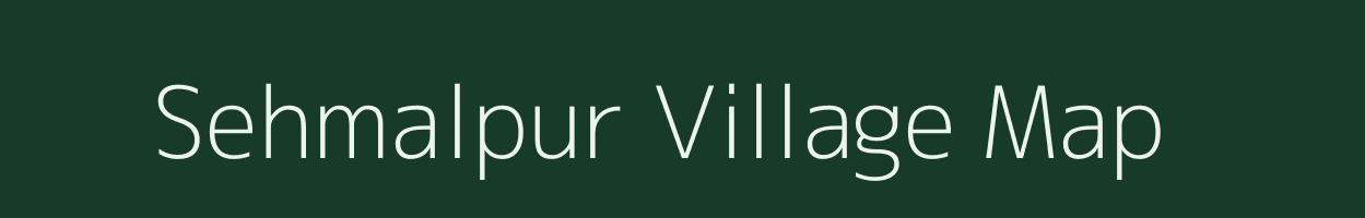 Sehmalpur village map in Uttar Pradesh