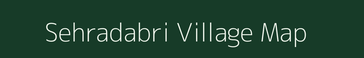 Sehradabri village map in Chhattisgarh