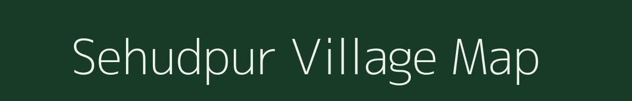 Sehudpur village map in Uttar Pradesh