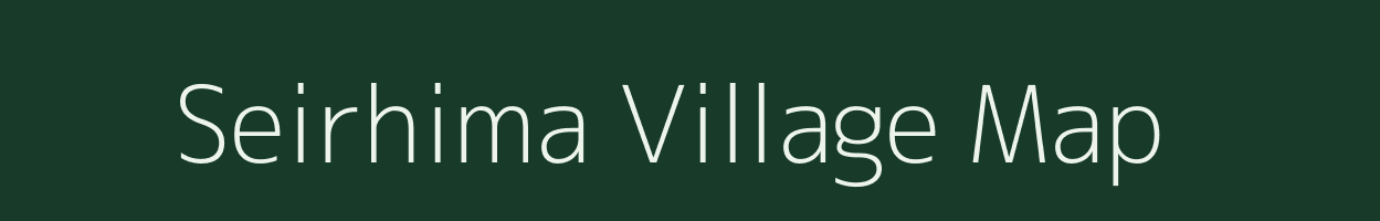 Seirhima village map in Nagaland