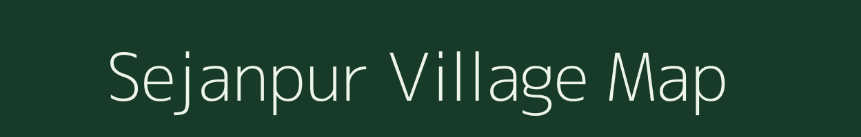 Sejanpur village map in Rajasthan