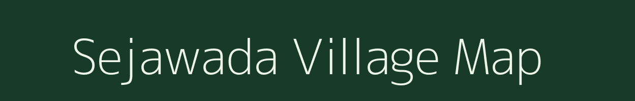 Sejawada village map in Madhya Pradesh