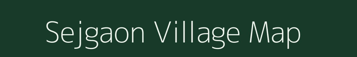 Sejgaon village map in Maharashtra