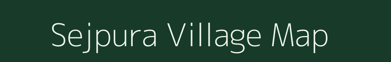 Sejpura village map in Gujarat