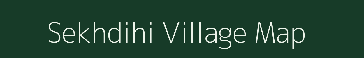 Sekhdihi village map in West Bengal