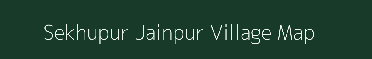 Sekhupur Jainpur village map in Uttar Pradesh