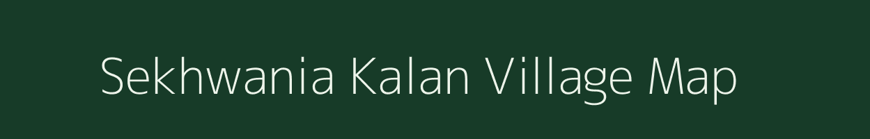 Sekhwania Kalan village map in Uttar Pradesh