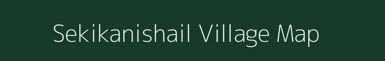 Sekikanishail village map in Assam