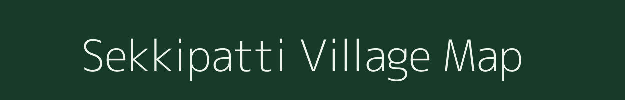 Sekkipatti village map in Tamil Nadu