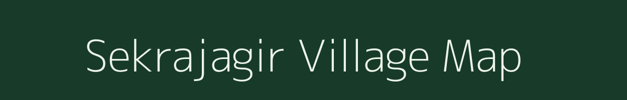 Sekrajagir village map in Madhya Pradesh