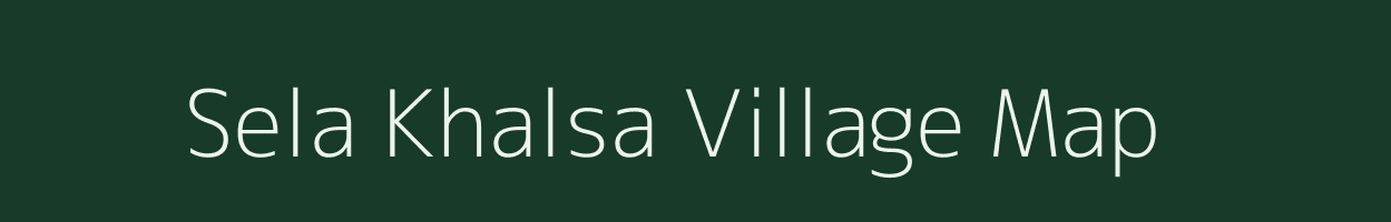 Sela Khalsa village map in Uttar Pradesh