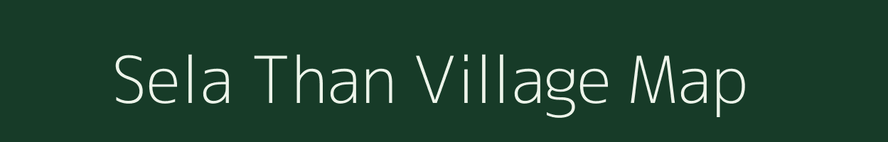 Sela Than village map in Uttar Pradesh