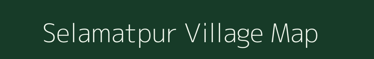 Selamatpur village map in West Bengal