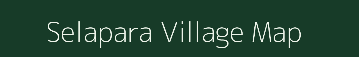 Selapara village map in Assam