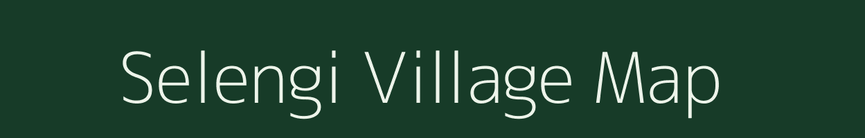 Selengi village map in Assam