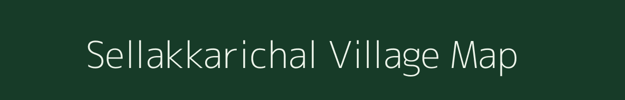 Sellakkarichal village map in Tamil Nadu