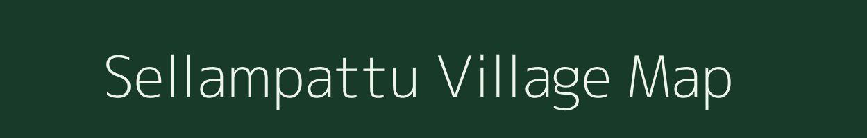 Sellampattu village map in Tamil Nadu