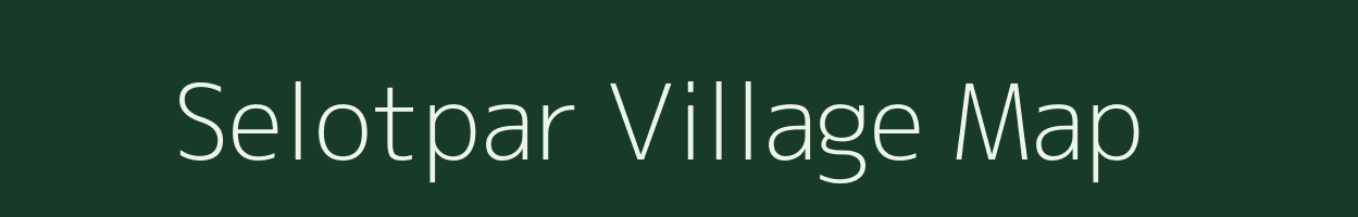 Selotpar village map in Maharashtra