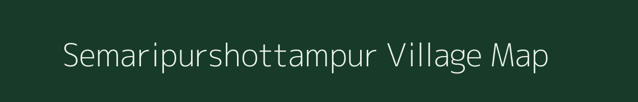 Semaripurshottampur village map in Uttar Pradesh