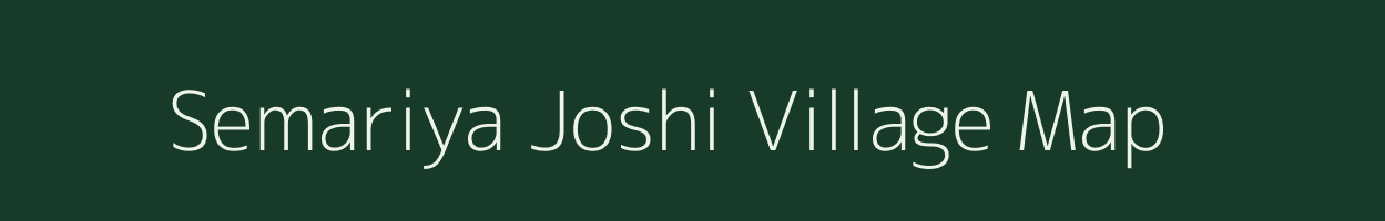 Semariya Joshi village map in Madhya Pradesh