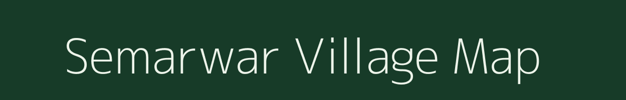 Semarwar village map in Bihar