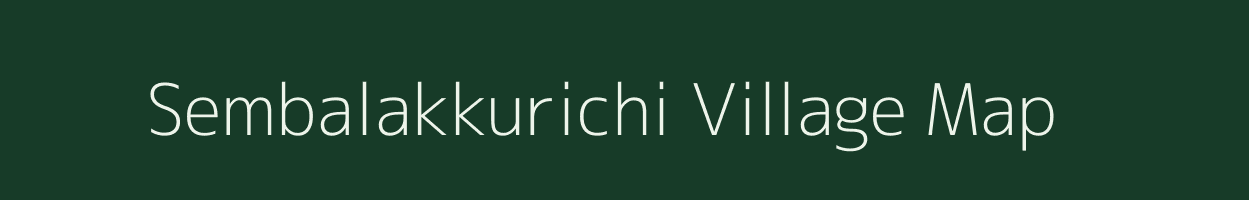 Sembalakkurichi village map in Tamil Nadu