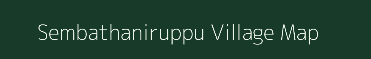 Sembathaniruppu village map in Tamil Nadu