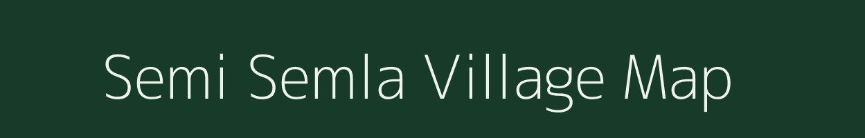 Semi Semla village map in Uttarakhand