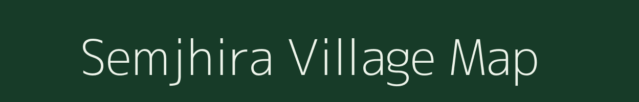 Semjhira village map in Madhya Pradesh