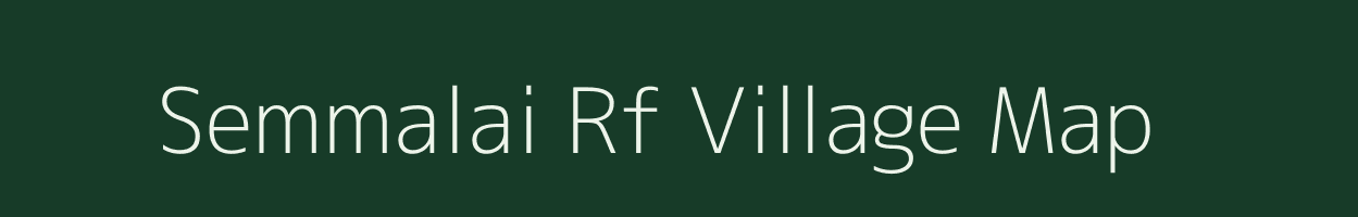 Semmalai Rf village map in Tamil Nadu